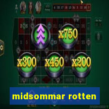 midsommar rotten